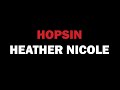 Hopsin - Heather Nicole HD (Lyrics On Screen)