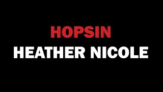 Watch Hopsin Heather Nicole video