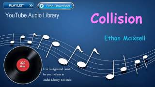 Collision | Rock Music | YouTube Audio Library