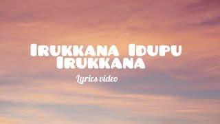 Irukkana Idupu Irukkana/songs lyrics/nanban