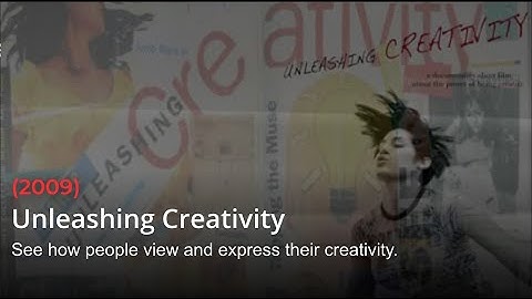 Unleashing Creativity (2009)