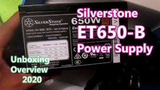 Silverstone ET650 B Power Supply Unboxing Overview 2020