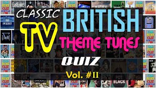 Classic British TV 📺 THEME QUIZ Vol. #2 - Name the TV Theme Tune - Difficulty: MEDIUM by Cad's Quizzes 27,641 views 1 year ago 10 minutes, 41 seconds
