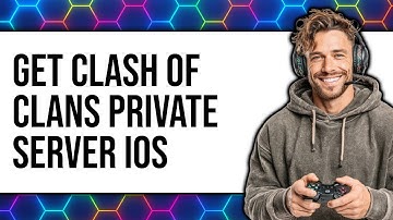 How to Get Clash of Clans Private Server iOS (New 2025)