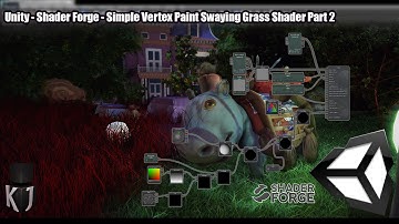 Unity - Shader Forge - Simple Vertex Paint Swaying Grass Shader Part 2