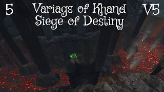 DaC V5 - Variags of Khand 5: Siege of Destiny