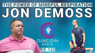 How Breath Work Boosts Performance & Saves Careers with Jon Demoss