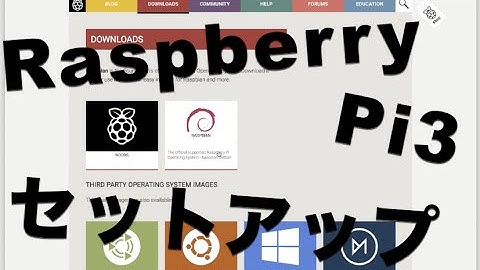 Raspberry Pi 3 のセットアップ