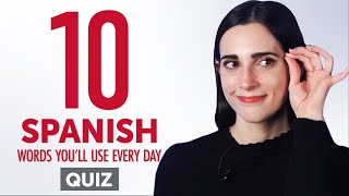 Quiz | 10 Spanish Words You&#39;ll Use Every Day - Basic Vocabulary #41