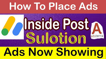 How to place adsterra ads in Blogger- adsterra ads not showing Solution video