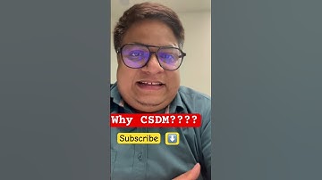 Why we use CSDM ?