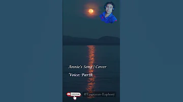 Annie's song | Cover | Shorts | You feel up my senses