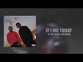 MashBeatz & Thato Saul - IF I DIE TODAY