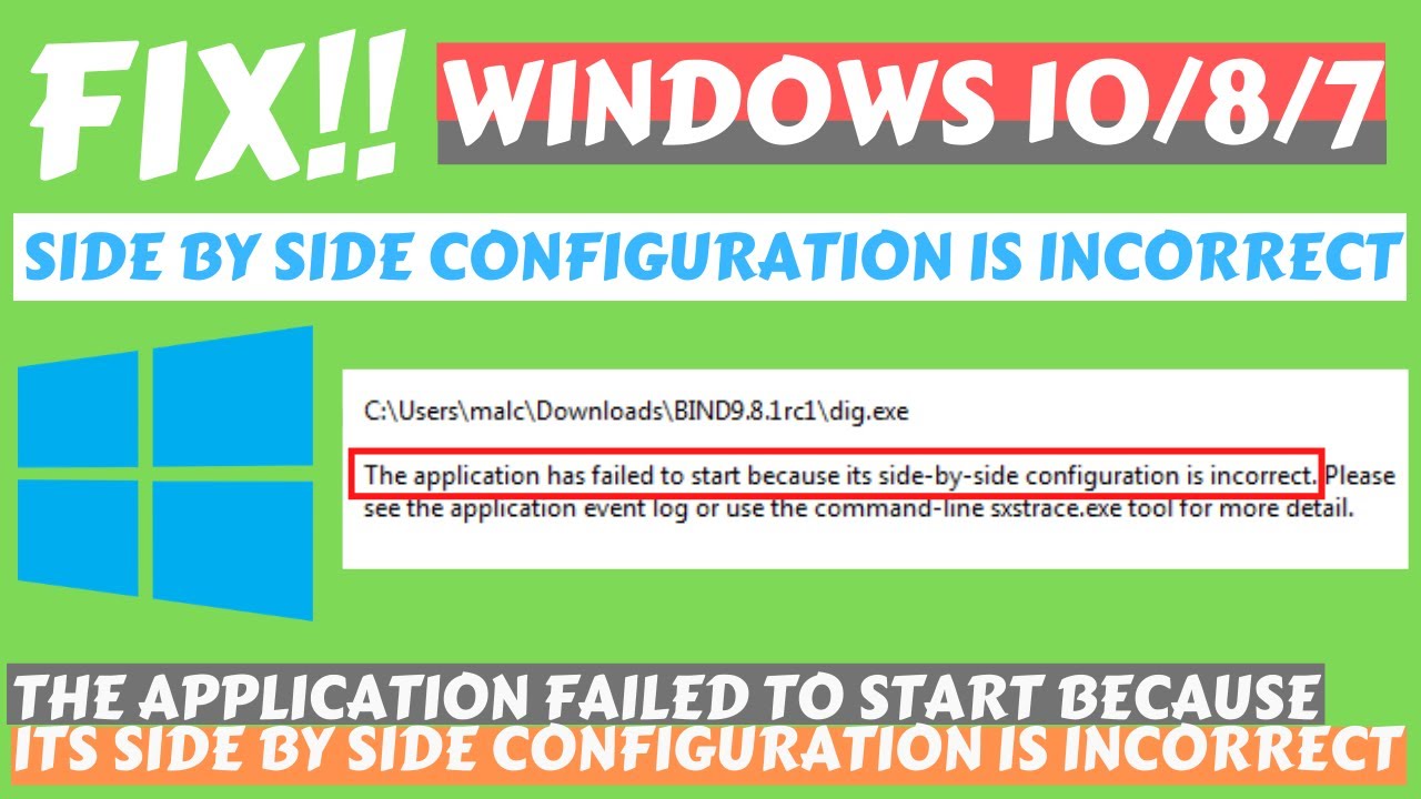 Side-by-Side configuration is Incorrect reason. The application failed to start because its Parallel configuration is Incorrect. Incorrect configuration