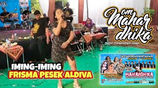 IMING-IMING (Rita Sugiarto) - Cover Frisma Pesek Aldiva - Mahardhika Super Dangdutnya Jogja