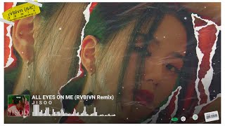 JISOO - All Eyes On Me (RVBIVN Remix) Resimi