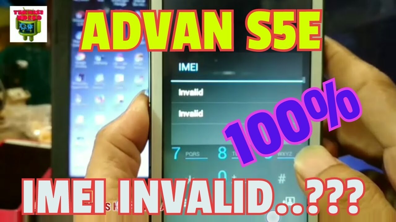 Cara Ampuh Perbaiki ADVAN S5E Imei INVALID
