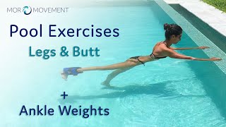 Best Pool Exercises for Legs and Butt with Ankle Weights by Mor Movement 15,301 views 1 year ago 3 minutes, 52 seconds