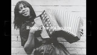 Rossy - Na dia lavitra