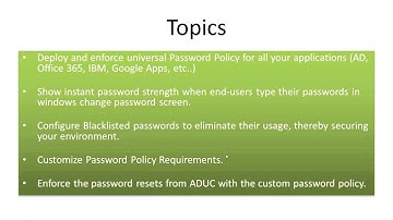 Strengthen users’ passwords by enforcing a universal password policy
