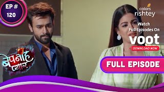 Bepanah Pyaarr | बेपनाह प्यार | Ep. 120 | Raghbir-Pragati Face Off! | रघबीर-प्रगति का आमना-सामना!