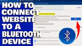 How To Connect A Website To A Bluetooth Device Using Google Chrome