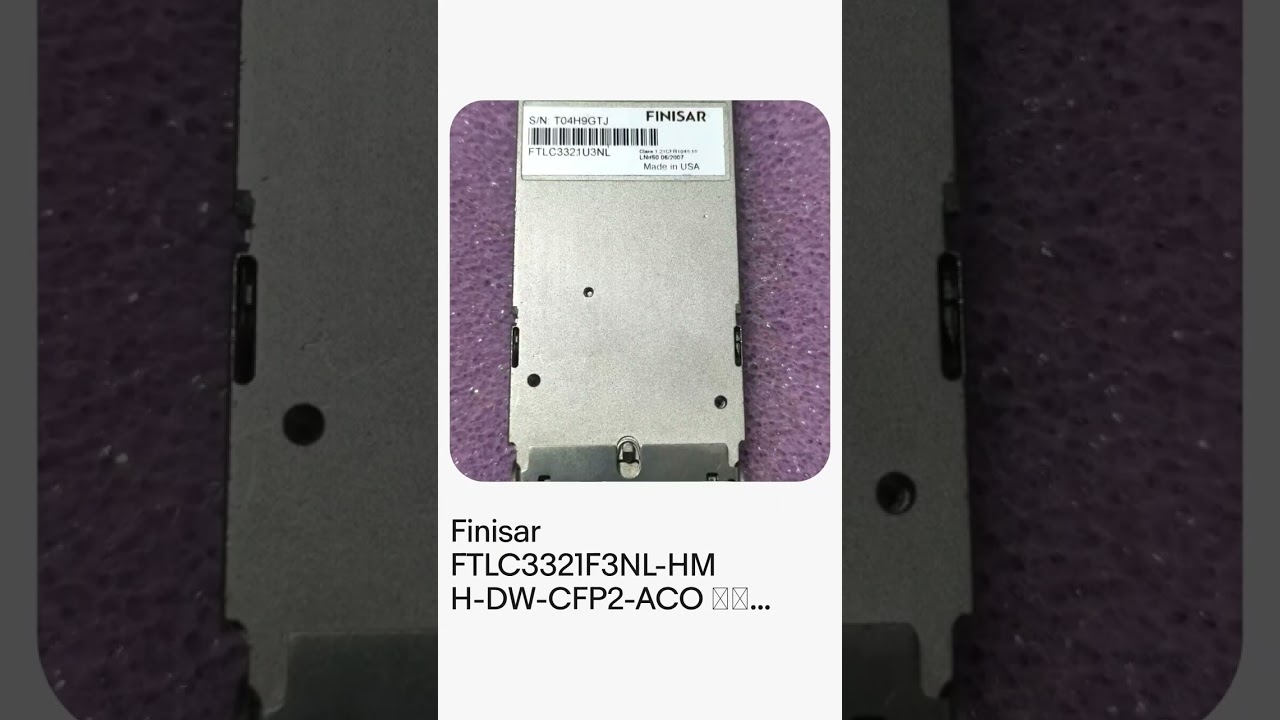 Finisar FTLC3321F3NL-HM H-DW-CFP2-ACO 可调 DP-QPSK/16QA