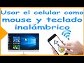 USAR el CELULAR android COMO MOUSE y TECLADO inalámbrico para pc via wifi 2020