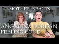 Mother reacts to angelina jordan  feeling good    reaction  travelling with mother
