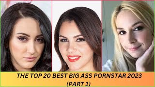The Top 20 Best Big Ass Pornstar 2023Part 1