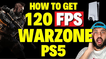 How to Get 120 FPS in Warzone PS5