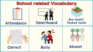 Lesson 98: School Related Vocabulary | List of 100 School related Verbs, nouns adjectives #english