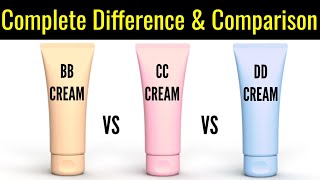 Bb Cream Vs Cc Cream Vs Dd Cream Difference Between Bb Cc And Dd Creams