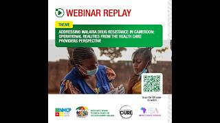 Adressing Malaria Drug Resistance in Cameroon: A perspective from healthcare providers