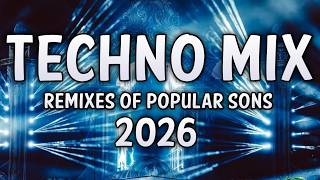 TECHNO MIX 2026 💣 Remixes Of Popular Songs 💣 Only Techno Bangers #37