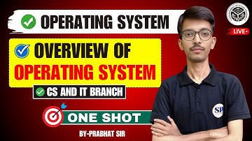 🔥OPERATING SYSTEM || CSE AND IT BRANCH || UNIT-1ST || ONE-SHOT ||  By- Anurag Sir