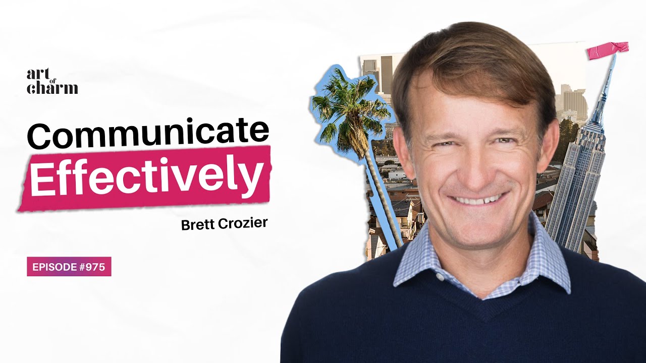 Effective Communication Tools For Top Tier Leadership | Brett Crozier | The Art of Charm