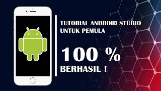 Persiapan dan Pengenalan Android Studio Bahasa Indonesia
