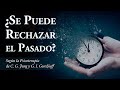 ¿Se puede Rechazar el Pasado? - según la Psicoterapia de C. G. Jung G. I. Gurdjieff