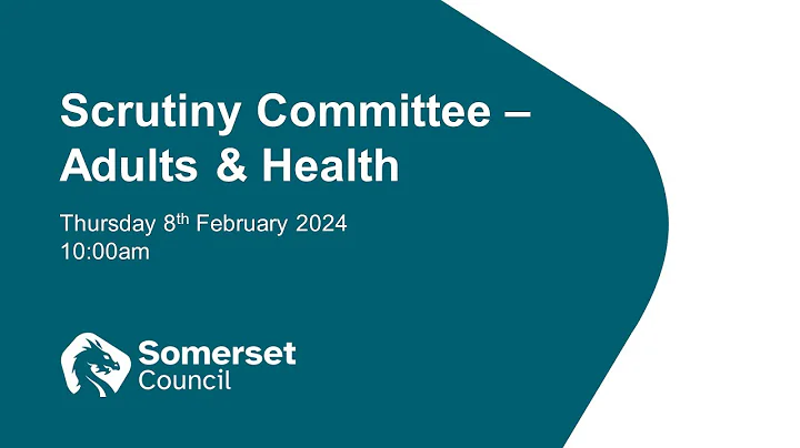 Scrutiny Committee - Adults and Health - 8th February 2024