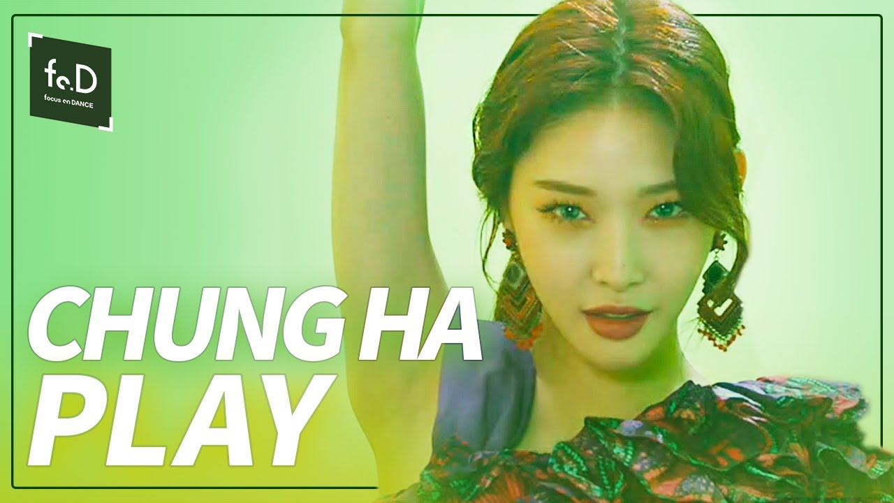 [4K] 청하 (CHUNG HA) – PLAY (Feat. 창모 (CHANGMO)) | Fo.DX | Focus on Dance X | choreography