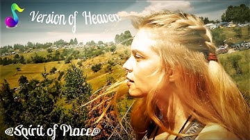 Versions of Heaven | Deep Vibes | Sony Vegas Video by Spirit of Place