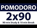 Pomodoro Technique 2 X 90 Min 90 Min Study 10 Min Break Study Timer No Music 