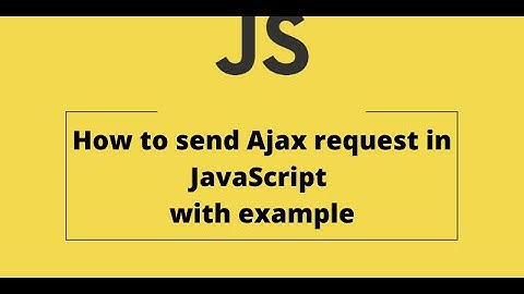 How to send Ajax request in JavaScript with example In Urdu / Hindi - Learncodeweb