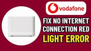 HOW TO FIX VODAFONE BROADBAND NO INTERNET CONNECTION RED LIGHT ERROR (2026)