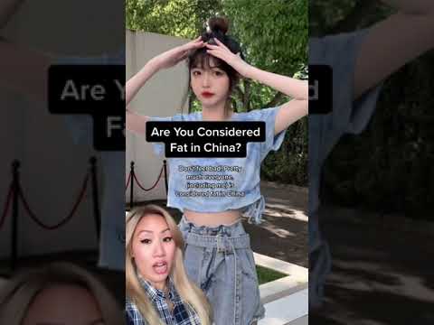 Are you considered fat in China