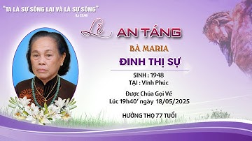 Lễ Tang Bà MARIA Đinh Thị Sự