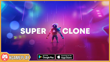 Super Clone Gameplay Android iOS