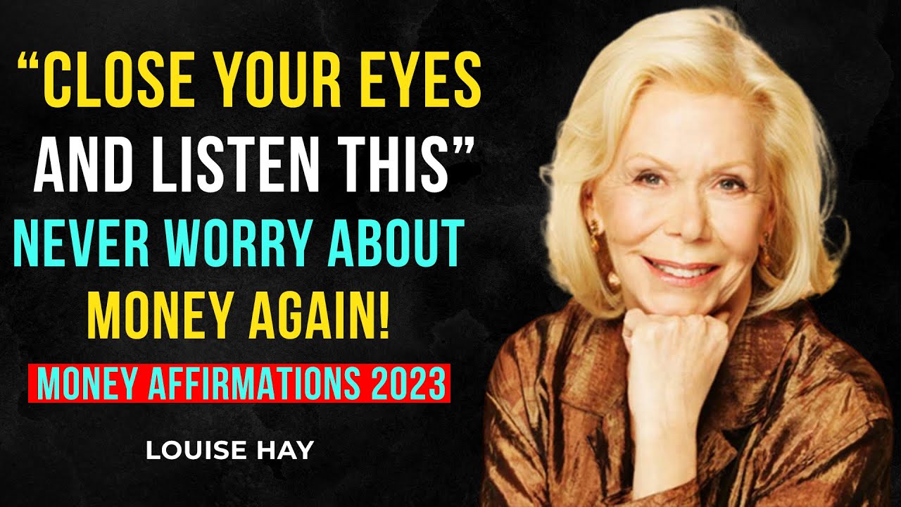 Louise Hay: Its Fastest Way Manifest Abundance Of Money | You Will Never Be Poor Again! Affirmations