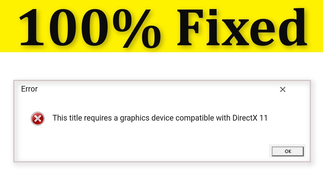 This application requires dx11. This title requires a Graphics device compatible with DIRECTX 11.